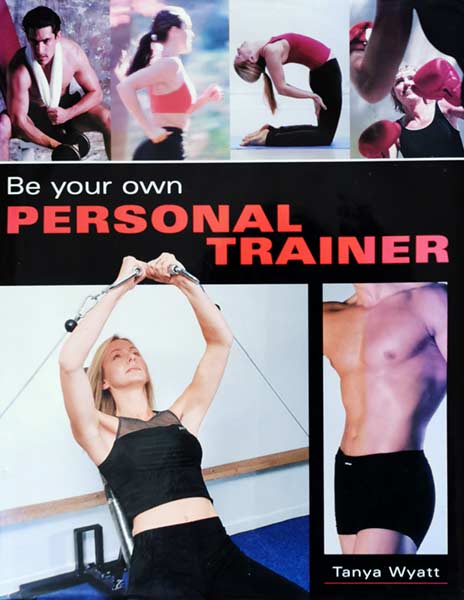 My books Be Your Own Personal Trainer